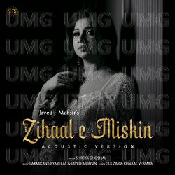 Zihaal e Miskin - Javed-Mohsin, Shreya Ghoshal