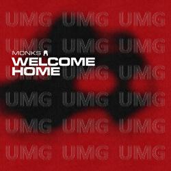 Welcome Home - Monks