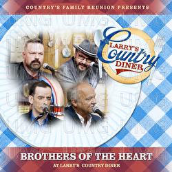 Brothers Of The Heart at Larry’s Country Diner - Country's Family Reunion, Brothers of the Heart