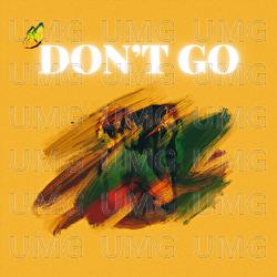 Don't Go - JAI DHIR, Yoki