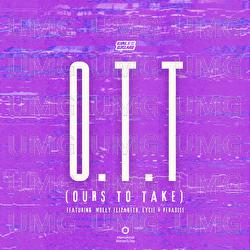O.T.T (Ours To Take) - GIRLSofGRIME, Molly Elizabeth Teague, Lycie