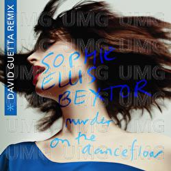 Murder On The Dancefloor - Sophie Ellis-Bextor, David Guetta