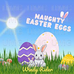 Naughty Easter Eggs - Windy Rider