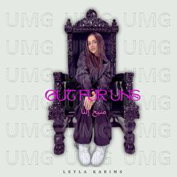 Gut f&uuml;r uns - Leyla Karims