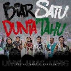 Biar Satu Dunia Tahu - Faizal Tahir, Mirwana
