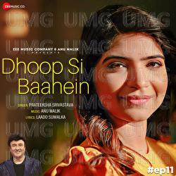 Dhoop Si Baahein - Prateeksha Srivastava, Anu Malik