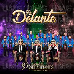 Pa&rsquo;Delante - Banda Los Sebastianes De Sa&uacute;l Plata