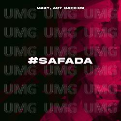 #SAFADA - Uzzy, Ary Rafeiro