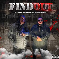 Find Out - Hyena Squad, 2 Chainz