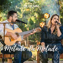 Metade Da Metade - Derrama, Miyazato Play