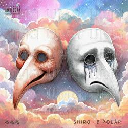 Bipolär - Shiro