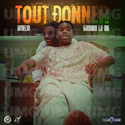 Tout donner - Genezio, Gambino La MG