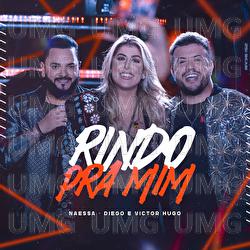 Rindo Pra Mim - Naessa, Diego & Victor Hugo