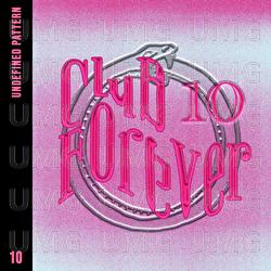 Club Forever - CF010 - Undefined Pattern