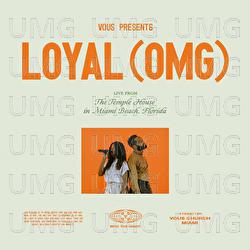 Loyal (OMG) - VOUS Worship