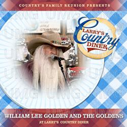 William Lee Golden and The Goldens at Larry's Country Diner - Country's Family Reunion, William Lee Golden and The Goldens