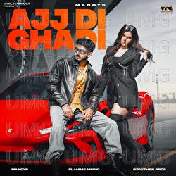 Ajj Di Ghadi - Mandys