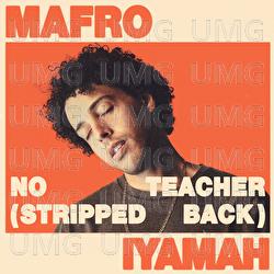 No Teacher - MAFRO, IYAMAH