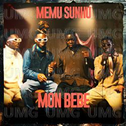 MON BEBE - Memu Sunhu