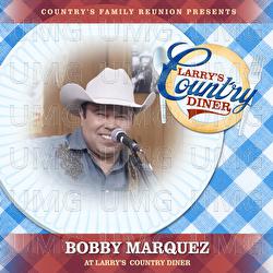 Bobby Marquez at Larry’s Country Diner