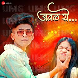 Jawal Ye - Dinesh Helode, Neha Kene, Pratik Lokhande
