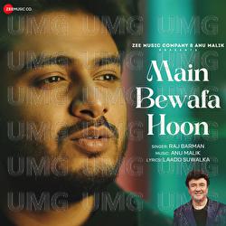 Main Bewafa Hoon - Anu Malik, Raj Barman