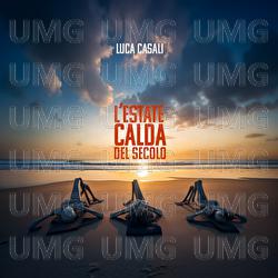 L'Estate Calda Del Secolo - Luca Casali