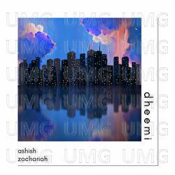 Dheemi - Ashish Zachariah