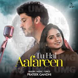 Tu Hai Aafareen - Prateek Gandhi