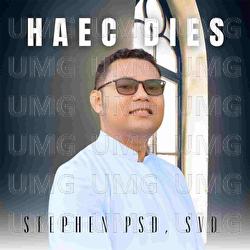 HAEC DIES - Stephen PSD SVD