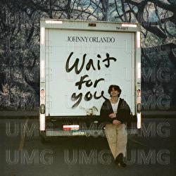 Wait For You - Johnny Orlando