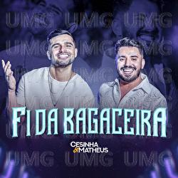Fi Da Bagaceira - Cesinha e Matheus
