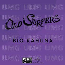 Big Kahuna - Old Surfers