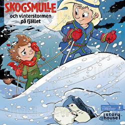 Skogsmulle och vinterstormen p&aring; fj&auml;llet - Skogsmulle