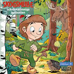 Skogsmulle och den s&ouml;mniga igelkotten - Skogsmulle