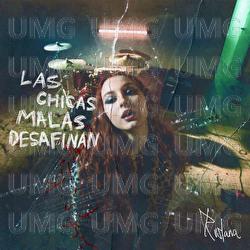 LAS CHICAS MALAS DESAFINAN - RUSLANA