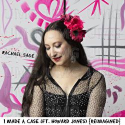 I Made A Case - Rachael Sage, Howard Jones