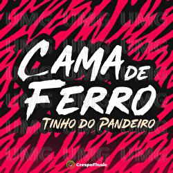 Cama De Ferro - Tinho do Pandeiro, Crespo Music