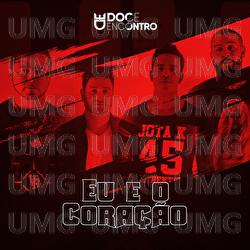 Eu E O Cora&ccedil;&atilde;o - Doce Encontro