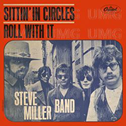 Sittin' In Circles / Roll With It - Steve Miller Band