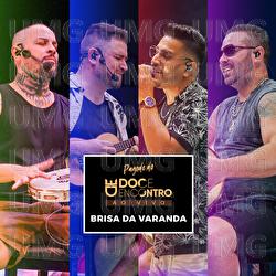 Brisa Da Varanda - Doce Encontro