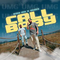CALL BABY - KAY AY, Dudi