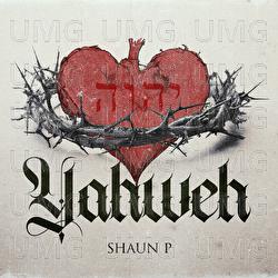 YAHWEH - Shaun P
