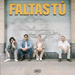 Faltas Tú - Morat