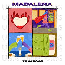 Madalena - Z&eacute; Vargas