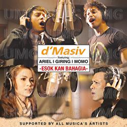 Esok Kan Bahagia - D'Masiv, Ariel, Giring