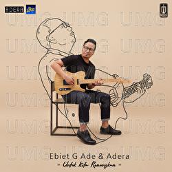 Untuk Kita Renungkan - Ebiet G. Ade, Adera