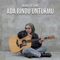 Ada Rindu Untukmu - Indah Yastami