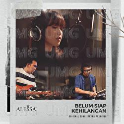 Belum Siap Kehilangan - Alessa