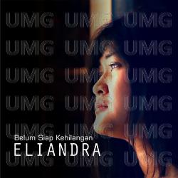 Belum Siap Kehilangan - Eliandra